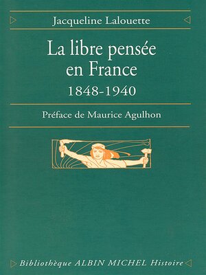 cover image of La Libre-pensée en France, 1848-1940